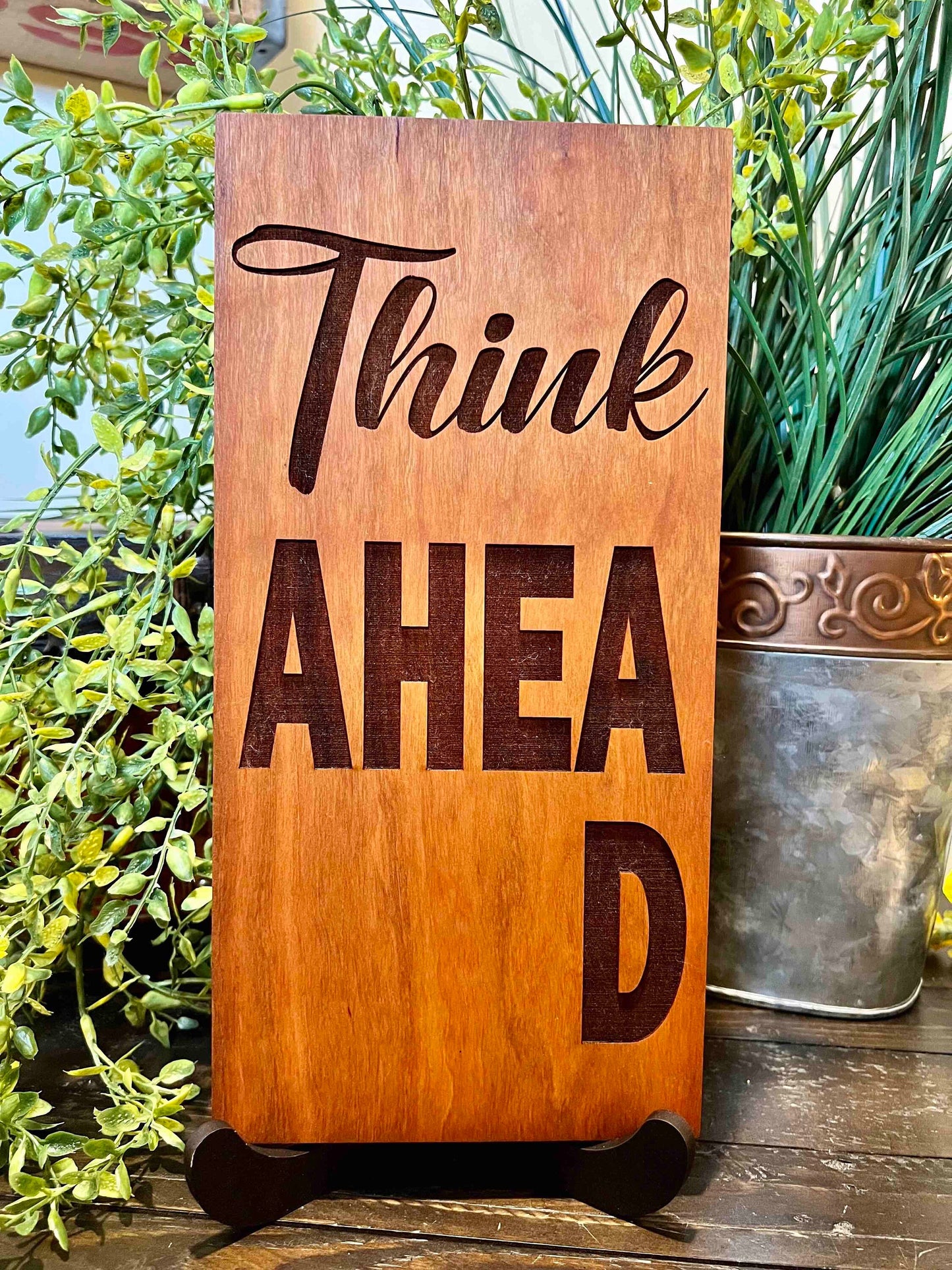 Think Ahead Cherry Sign